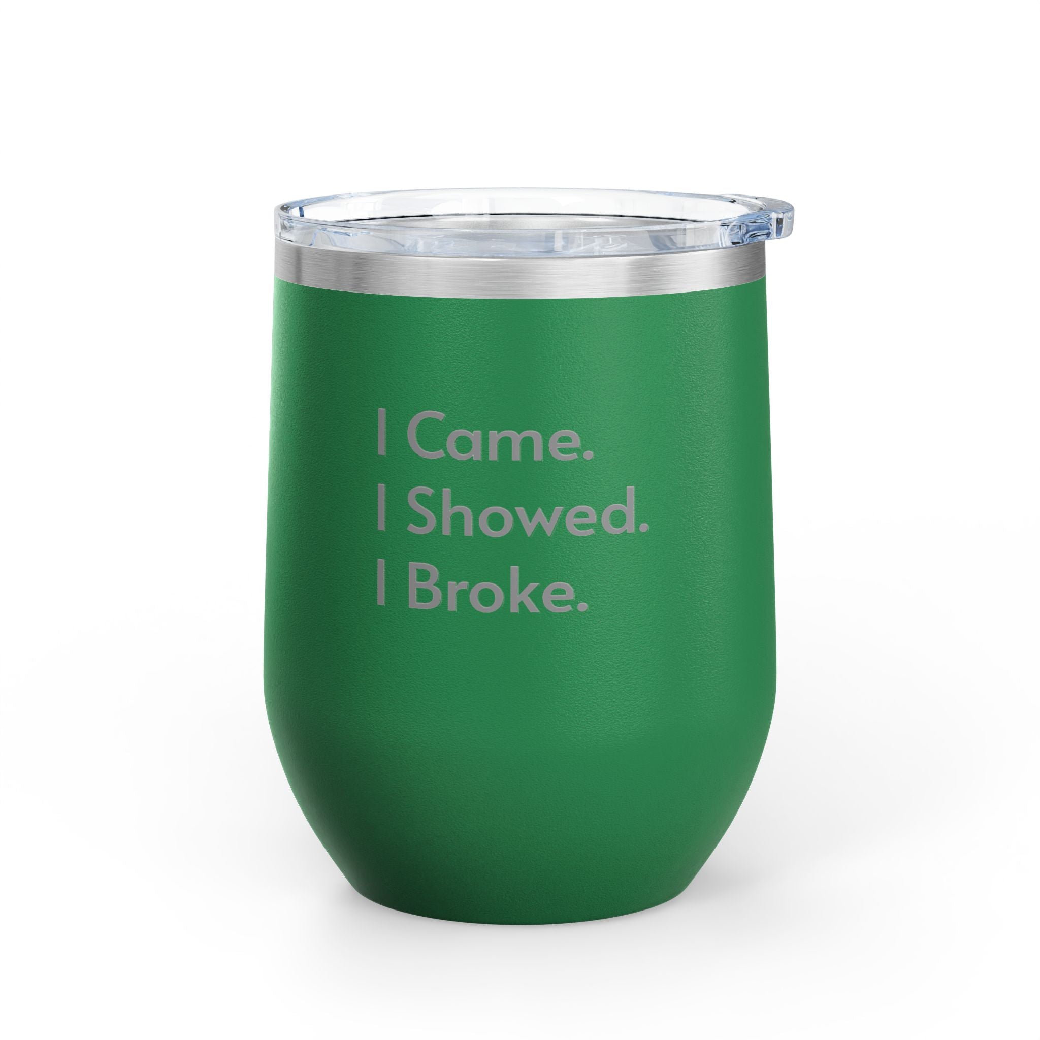Wine Tumbler, 12oz - Showed/Broke