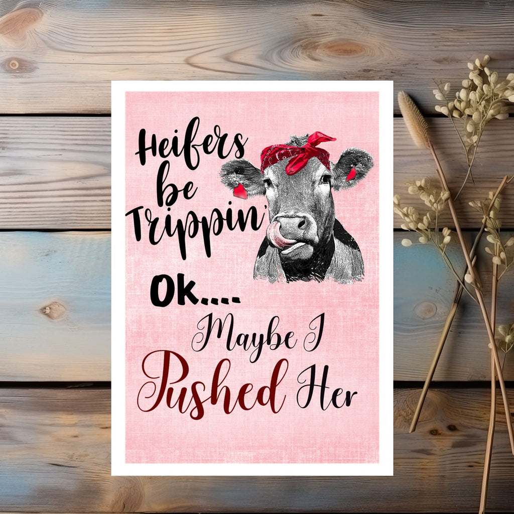 Heifers Be Trippin Greeting Card