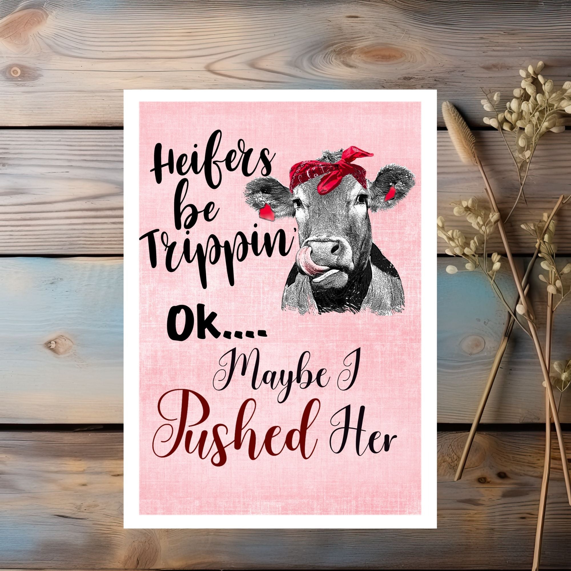 Heifers Be Trippin Greeting Card
