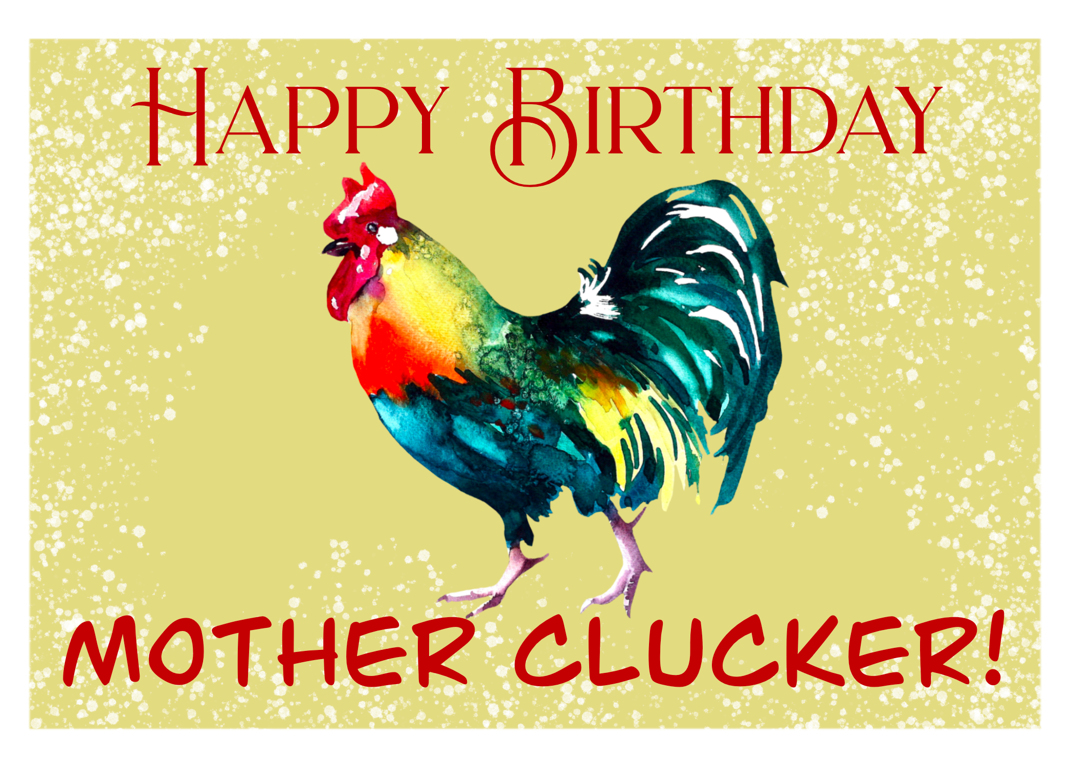 Mother Clucker Birthday Greeting Card