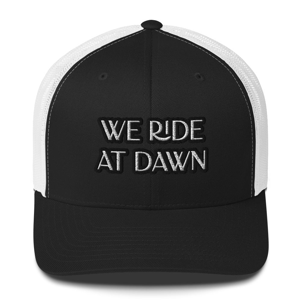 Trucker Cap -  We Ride At Dawn